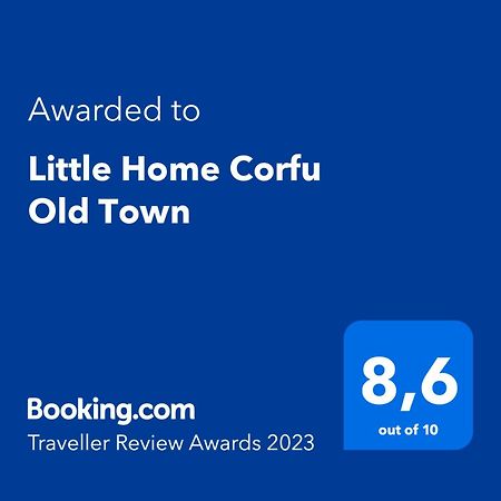 Little Home Corfu Old Town Εξωτερικό φωτογραφία